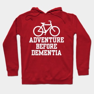 Adventure Dementia Hoodie